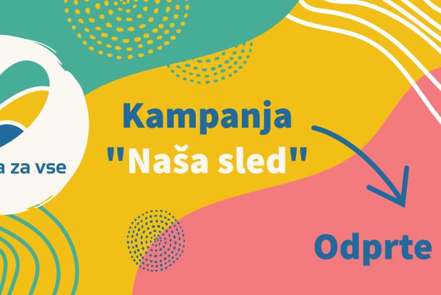 IŠČEMO DOBRE PRAKSE, KI JIH BOMO PREDSTAVILI V OGLAŠEVALSKI KAMPANJI “NAŠA SLED”